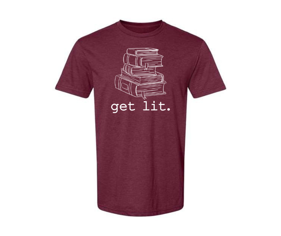 T-Shirt: T105A - get lit. (Maroon Mist)