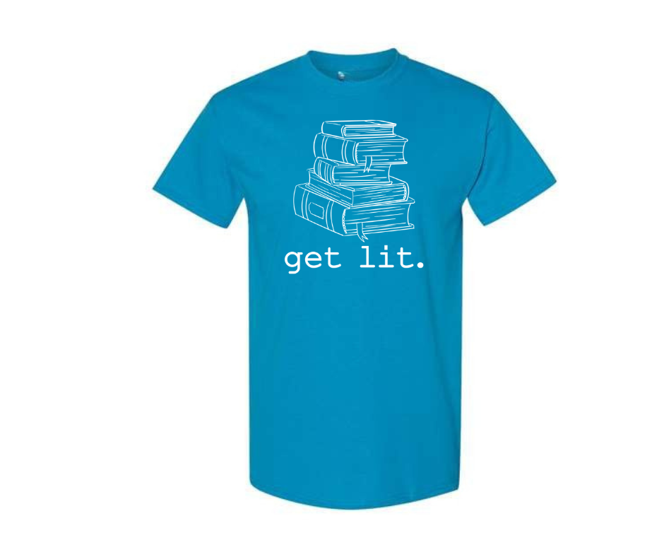 T-Shirt: Get Lit. (Sapphire)