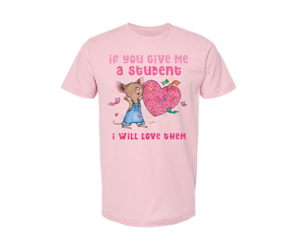 T-Shirt: I Will Love Them (Light Pink)
