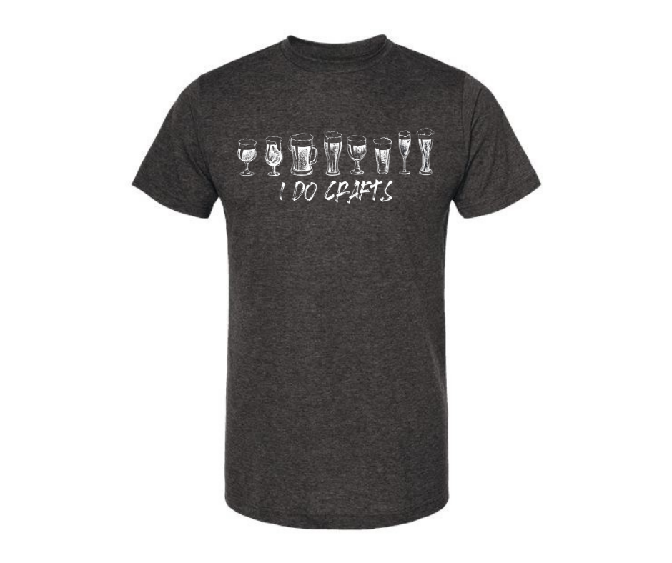 T-Shirt: I Do Crafts (H. Graphite)