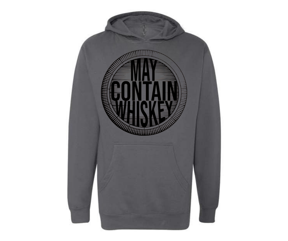 Hoodies: May Contain Whiskey (Charcoal)