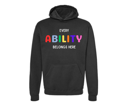 Hoodies: Every Ability Belongs Here (Black)