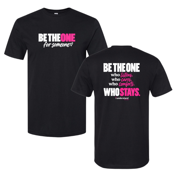BE THE ONE for someone- I understand- BOLD Text