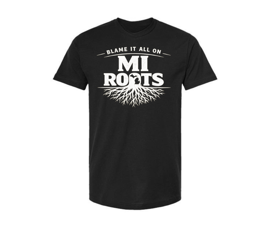 T-Shirt: Blame it all on Michigan Roots (Black)