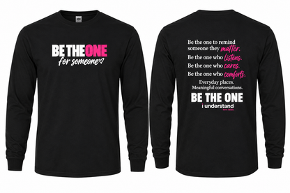 BE THE ONE for someone- I understand