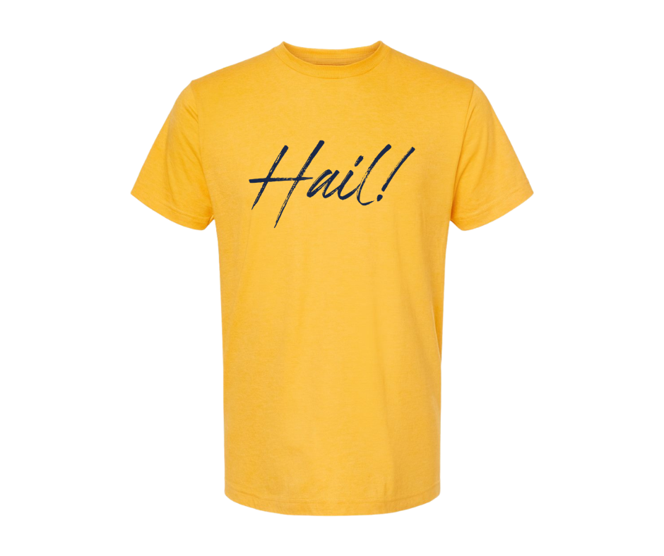 T-Shirt: T67 - Hail! (H. Mellow Yellow)