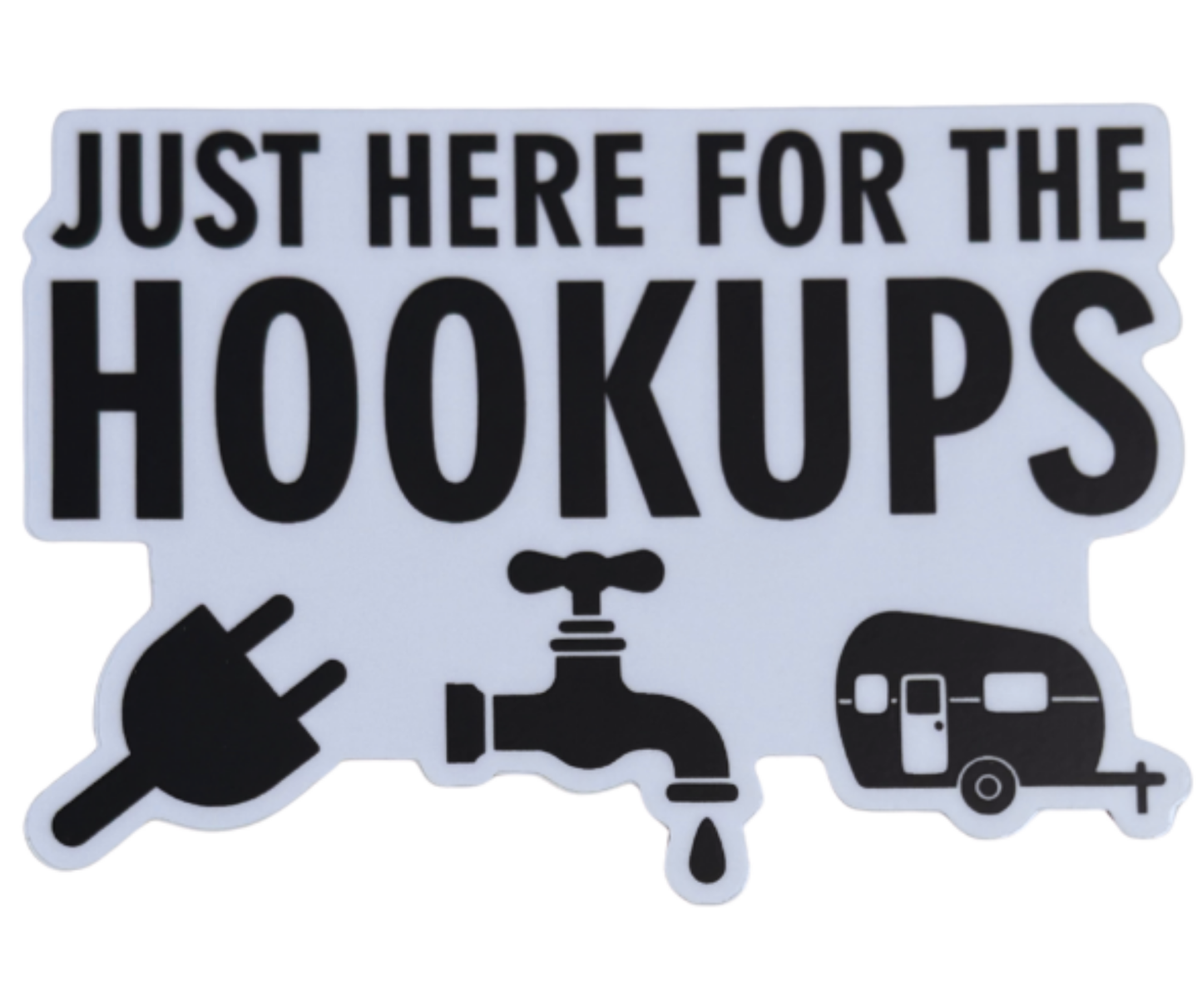 P87: Just Here for the Hookups Decal