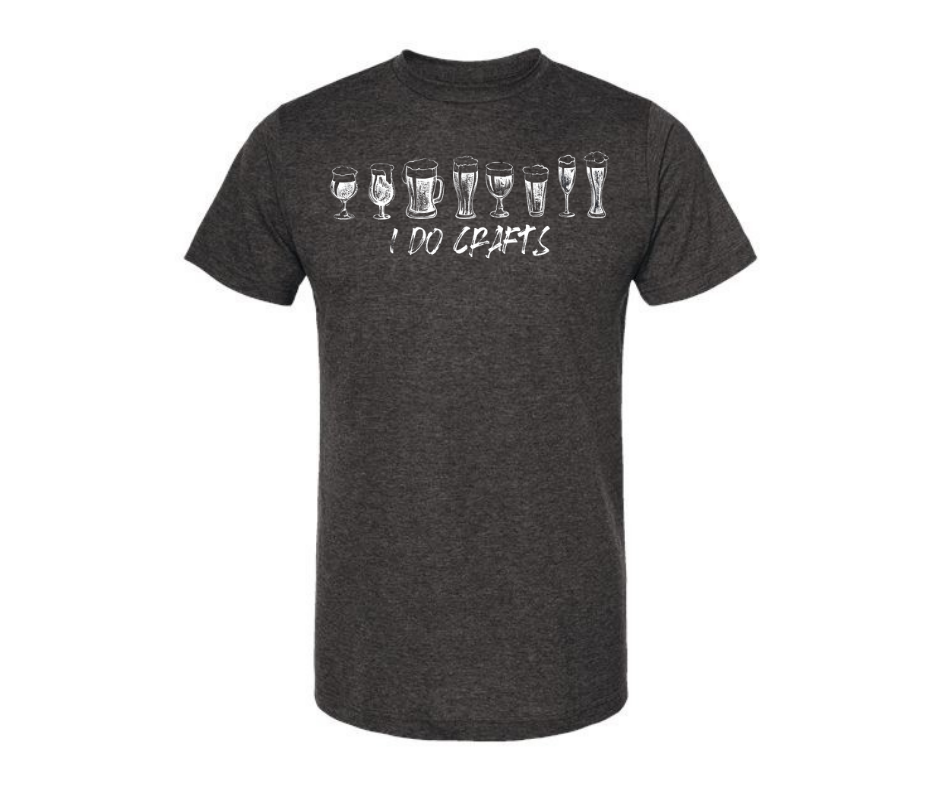 T-Shirt: T76 - I Do Crafts (H. Graphite)