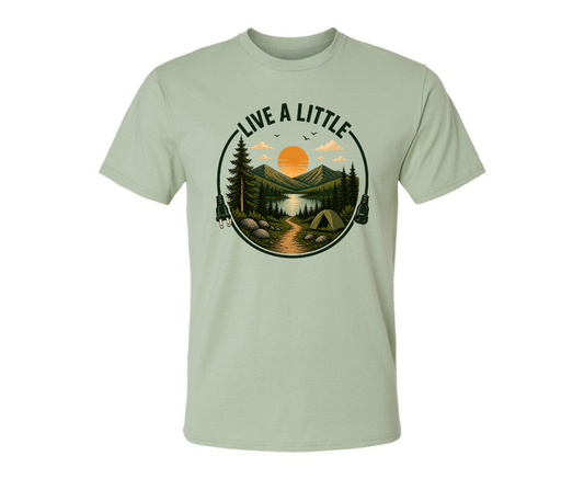 T-Shirt: Live a little