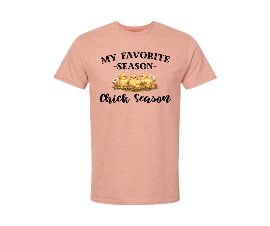 T-Shirt: My Favorite Season is Chick Season (Marbled Cantalope)