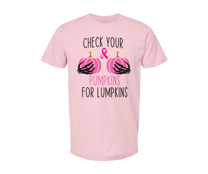 T-Shirt: Check Your Pumpkins for Lumpkins - Breast Cancer (Light Pink)