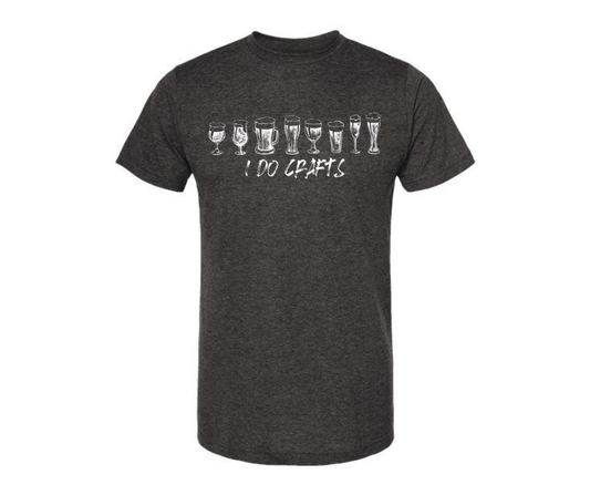 T-Shirt: I Do Crafts (H. Graphite)