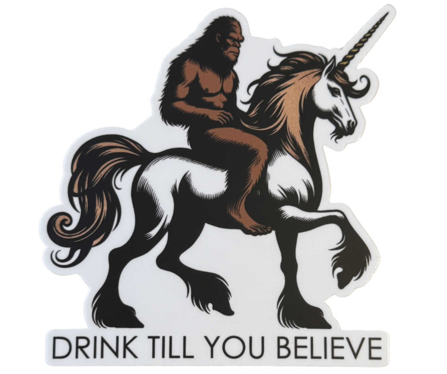 P88: Drink Till You Believe Bigfoot/Unicorn Decal