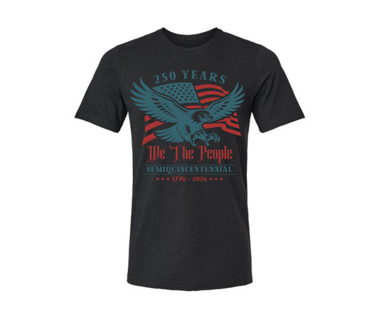 T-Shirt: We The People 250th Anniversary (Black)